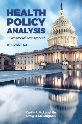 Health Policy Analysis An Interdisciplinary Approach 3Rd