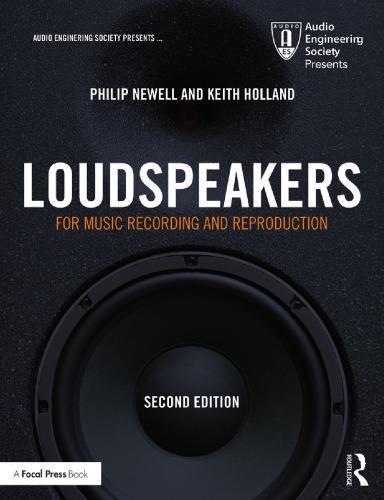 Loudspeakers For Music Recording And Reproduction 2Nd