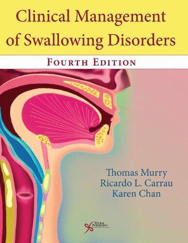 Clinical Management Of Swallowing Disorders Fourth 4Th