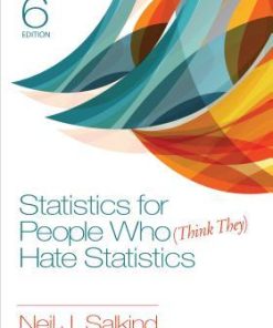 Statistics For People Who Think They Hate Statistics 6Th