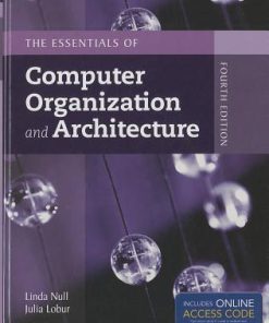 The Essentials Of Computer Organization And Architecture 4Th