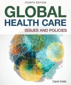 Global Health Care Issues And Policies 4Th