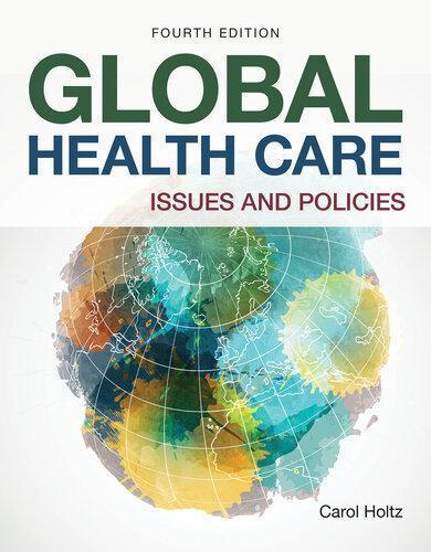 Global Health Care Issues And Policies 4Th