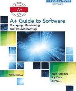 CompTIA A guide to software managing maintaining and troubleshooting 9th