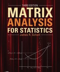 Matrix Analysis For Statistics 3Rd