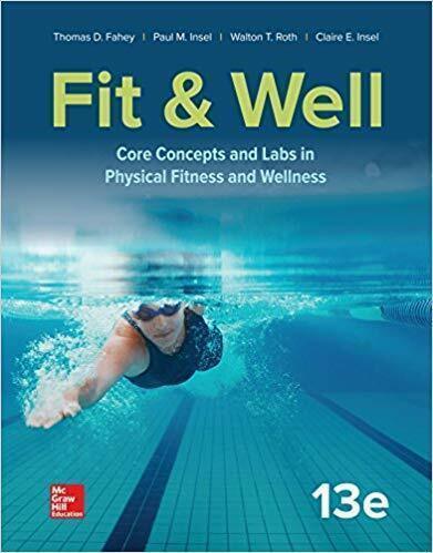 Fit Well Core Concepts And Labs In Physical Fitness And Wellness 13th