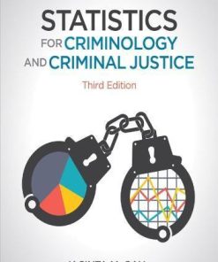 Statistics For Criminology And Criminal Justice 3Rd