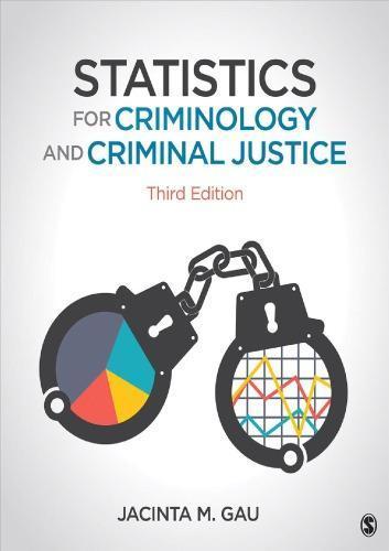 Statistics For Criminology And Criminal Justice 3Rd