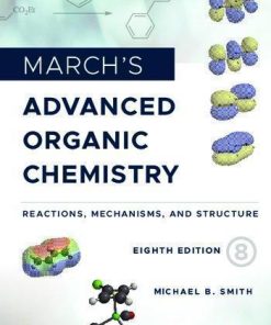 Marchs Advanced Organic Chemistry Reactions Mechanisms And Structure 8Th