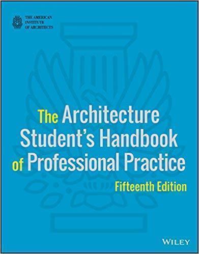 The Architecture Students Handbook Of Professional Practice 15th