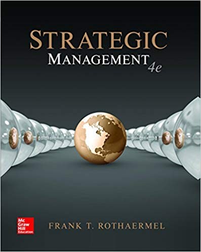 Strategic Management Concepts 4th by Frank Rothaermel
