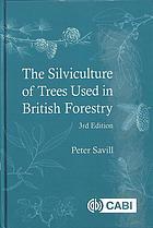 The Silviculture Of Trees Used In British Forestry 3Rd
