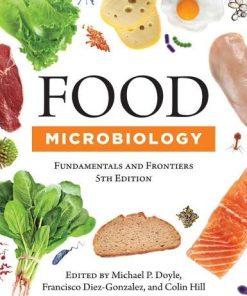 Food Microbiology Fundamentals And Frontiers 5Th