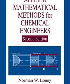 Applied Mathematical Methods For Chemical Engineers 2nd