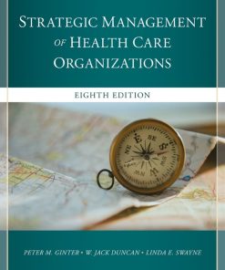 Strategic Management of Health Care Organizations 8th 8E