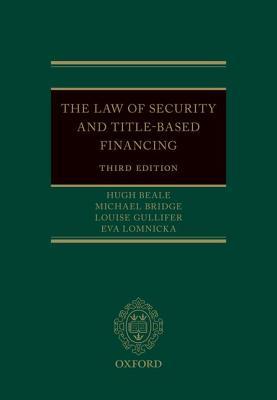 The Law Of Security And Title Based Financing 3Rd