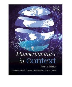 Microeconomics In Context Fourth 4Th