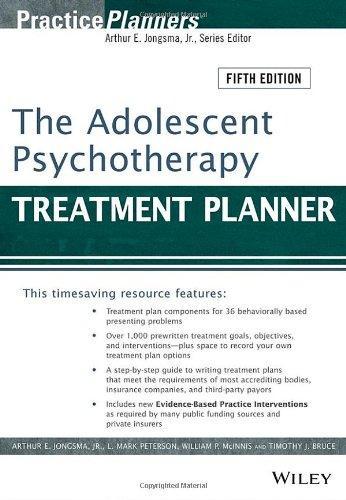 The Adolescent Psychotherapy Treatment Planner Includes Dsm 5 Updates 5Th