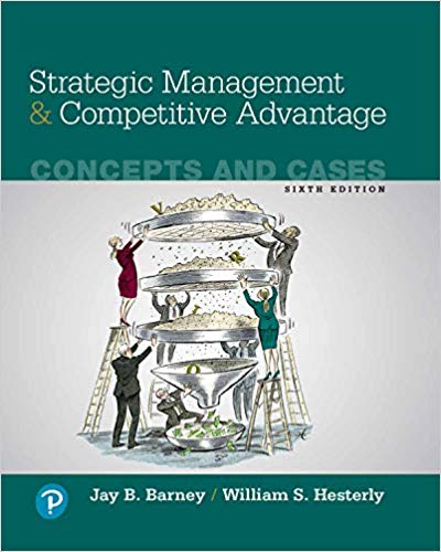 Strategic Management and Competitive Advantage Concepts and Cases 6th