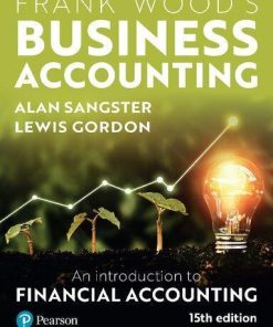 Frank Wood8217s Business Accounting An Introduction to Financial Accounting 15th