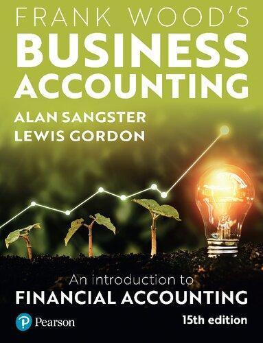Frank Wood8217s Business Accounting An Introduction to Financial Accounting 15th