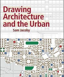 Drawing Architecture And The Urban