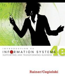 Introduction To Information Systems Enabling And Transforming Business 4Th