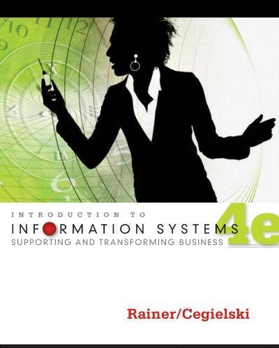 Introduction To Information Systems Enabling And Transforming Business 4Th