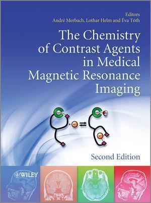 The Chemistry Of Contrast Agents In Medical Magnetic Resonance Imaging 2Nd