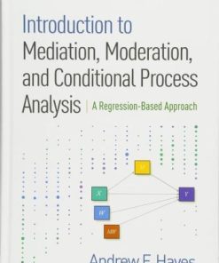 Introduction To Mediation Moderation And Conditional Process Analysis 2Nd