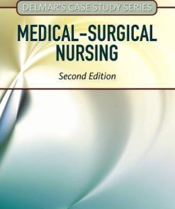 Delmars Case Study Series Medical Surgical Nursing 2Nd