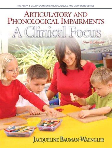 Articulatory And Phonological Impairments A Clinical Focus 4Th