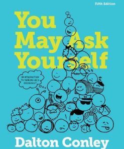 You May Ask Yourself An Introduction To Thinking Like A Sociologist 5th
