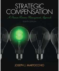 Strategic Compensation A Human Resource Management Approach 8th