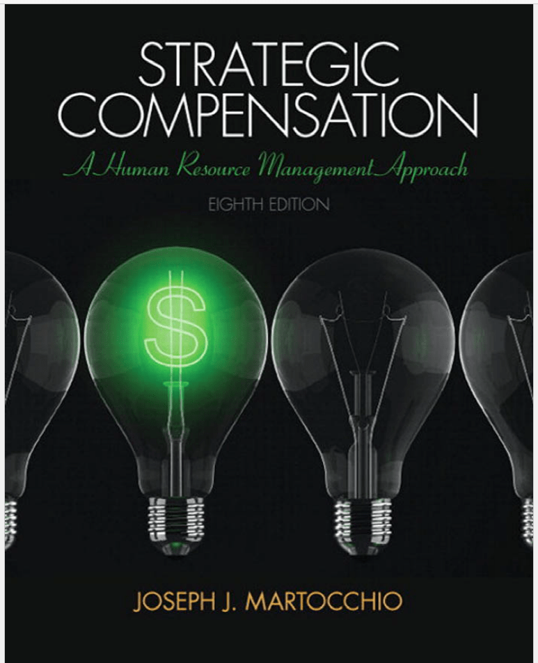 Strategic Compensation A Human Resource Management Approach 8th