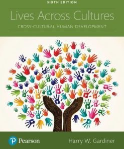Lives Across Cultures Cross Cultural Human Development 6Th