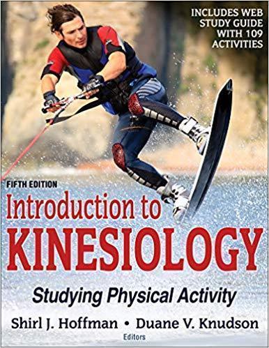 Introduction To Kinesiology Studying Physical Activity 5th