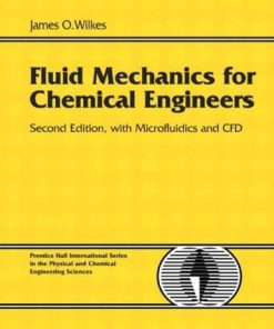 Fluid Mechanics For Chemical Engineers With Microfluidics And Cfd 2Nd