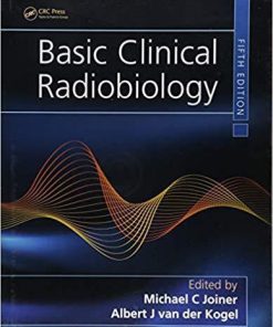 Basic Clinical Radiobiology 5Th