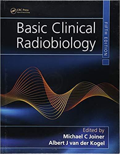 Basic Clinical Radiobiology 5Th