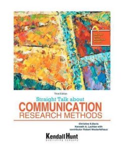 Straight Talk About Communication Research Methods 3Rd