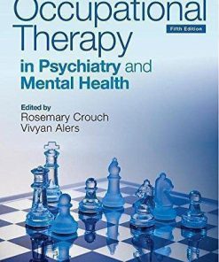 Occupational Therapy in Psychiatry and Mental Health 5th