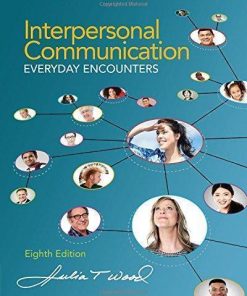Interpersonal Communication Everyday Encounters 8Th