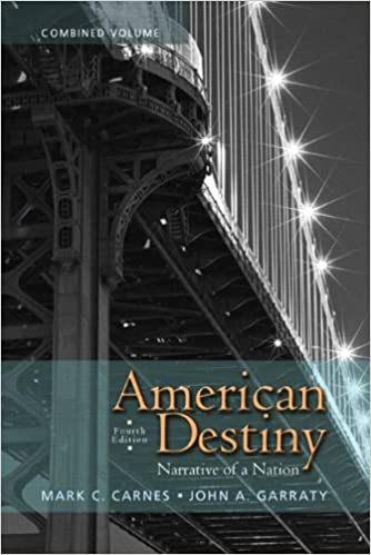 American Destiny Narrative Of A Nation Combined Volume 4Th