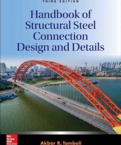 Handbook Of Structural Steel Connection Design And Details 3Rd