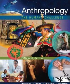 Anthropology The Human Challenge 15Th