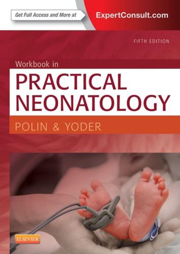Workbook In Practical Neonatology 5Th