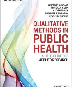 Qualitative Methods In Public Health A Field Guide For Applied Research 2Nd