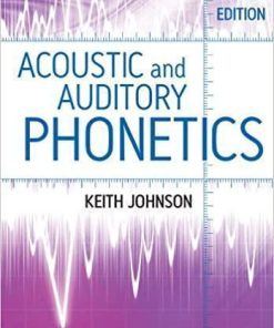 Acoustic And Auditory Phonetics 3Rd