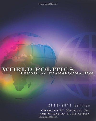World Politics Trend And Transformation 2010 2011 13Th